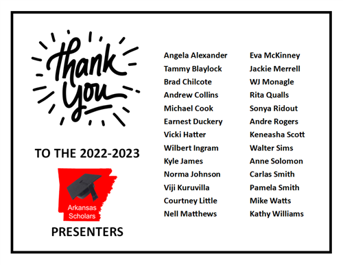 Thank you to the 2022-2023 Arkansas Scholars presenters.